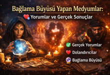 Bağlama büyüsü yapan medyumların yorumları